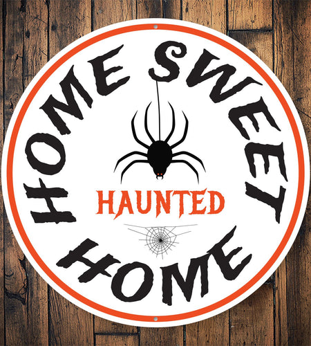 Home Sweet Haunted Home Halloween Sign