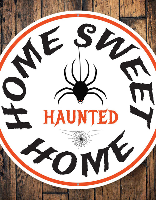 Load image into Gallery viewer, Home Sweet Haunted Home Halloween Sign
